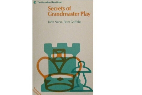 Secrets of Grandmaster Play (Macmillan book by John Nunn